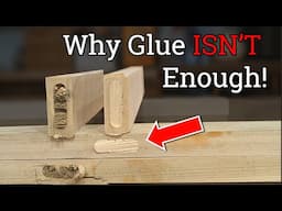 Why Glue Alone Won’t Make Strong Joints