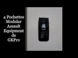 Présentation de 4 poches Modular Assault Equipment de GKPro