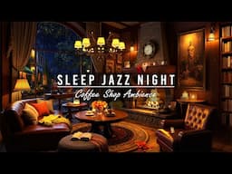 Nightly Sleep Jazz Piano Music 🌧️ Coffee Time Ambience & Relaxing Rain Sounds for Sleep,Study,Focus