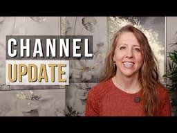 Channel Update - Changes Coming!