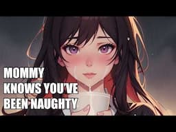 Mommy Knows You’ve Been Naughty | Whispered Flirty ASMR for Comfort & Relaxation