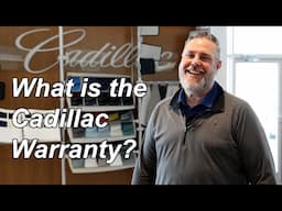 Understanding Cadillac's Comprehensive Warranty: Coverage and Benefits Explained