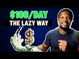 Laziest Way to Make Money Online with AI in 2025 ($100/DAY)