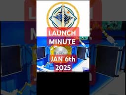 LAUNCH MINUTE // January 6th 2025