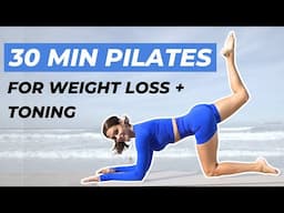 30 min PILATES WORKOUT FOR WEIGHT LOSS AND TONING // no equipment