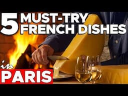 5 Iconic French Dishes You MUST Try in Paris! 🇫🇷🍽️