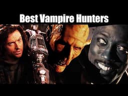 Top 5 Vampire Hunters - Halloween Special