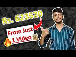 How I Earn 623520 Rupees just from 1 Video || How to make money online