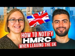 How To Notify HMRC About Becoming UK Non-Resident