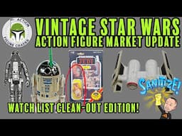 Star Wars Collectibles Price Guide - "Watch List Clean-Out" Edition