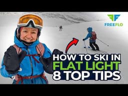 HOW TO SKI In Flat Light: 8 Top Tips To HELP