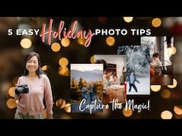 Get STUNNING Holiday Photos with These 5 Simple Tips