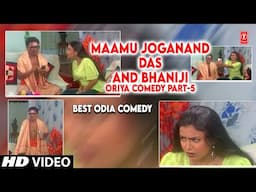 MAAMU JOGANAND DAS AND BHANIJI SUMI - ODIA COMEDY PART-5