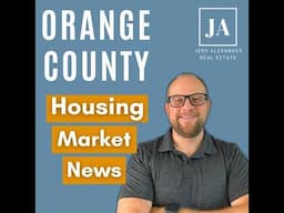 What to Expect in the 2025 Orange County Housing Market