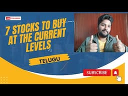 7 Stocks to Accumulate at the current Levels ! Consumption Story Lives ! Telugu