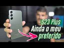 S23 Plus: Ainda o meu preferido em 2025