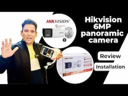 Hikvision 6MP Panoramic Dual lens IP Camera installation and settings