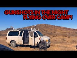 Van Life Safety: Gunshots Ring Out We Had To Shelter In Place !