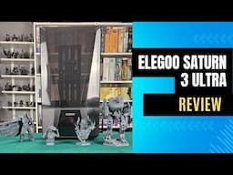 Elegoo Saturn 3 Ultra 12K REVIEW - Is it a good Resin printer?