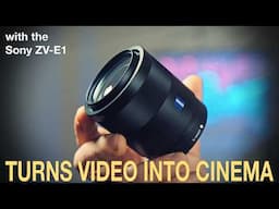 Sony 55mm F/1.8 Zeiss with Sony ZV-E1 for Video: the Best Cinematic Combo