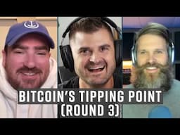 Bitcoin's Tipping Point Is HERE (Round 3)