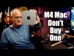 M4 Mac Mini's Dont Buy One