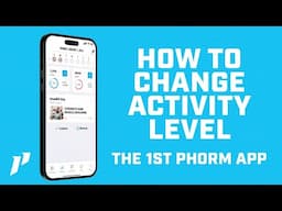 How To Change Activity Level In The 1st Phorm App