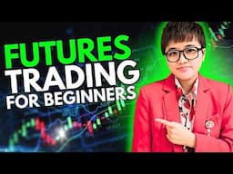 Introduction to Futures Trading Course (Beginner's Guide)