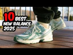 10 Best NEW BALANCE Sneakers for 2025