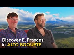 Edd and Doug Found Their PARADISE in EL FRANCES (South of Boquete)