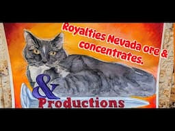 Royalties Nevada Ore & Concentrates.