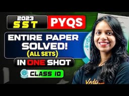 Class 10 - CBSE 2023 SST Paper Solved (All Sets) In ONESHOT | PYQ Series | Surabhi Ma'am