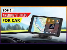 Best Android Stereos For Car 2025