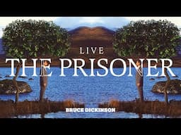 Bruce Dickinson - The Prisoner (Live) [Official Audio]