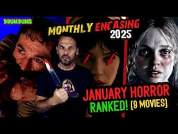 Monthly ENCASING - January Horror RANKED! (9 Movies)