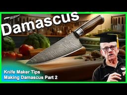 Making a Better Damascus in your Forge - Part 2