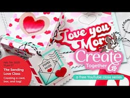 Create Together: The Sending Love Virtual Class Event!