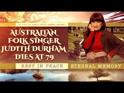 Australian Folk Singer Judith Durham Dies at 79 - Cause Of Death