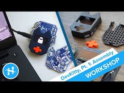 DevKitty Workshop, Pt. 1: Assembly & Programming