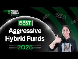 4 Best Aggressive Hybrid Funds to Invest in 2025 | Top Mutual Funds for SIP