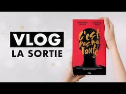 VLOG - LA SORTIE DE C'EST PAS MA FAUTE | Samantha Bailly & Anne-Fleur Multon