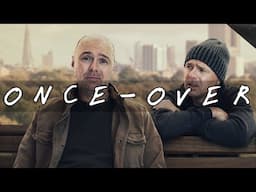 ONCE-OVER: Sick of It (2018)