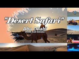 DESERT SAFARI ADVENTURE | ABUDHABI UAE