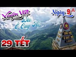 Xuyên Việt - Ngày 9A- 29 Tết - Đèo Ô Quý Hồ (Tứ đại đỉnh đèo)