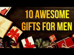 10 AWESOME Gift Ideas for Men. Cool Gifts for Boyfriends, Husbands, Friends. All on Amazon