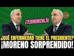 ¿QUÉ ENFERMEDAD TIENE EL PRESIDENTE? ¡MORENO SORPRENDIDO!