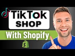 How to Sell On TikTok Shop (Using Shopify)