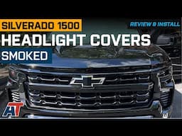 2022-2024 Silverado 1500 Headlight Covers; Smoked Review & Install