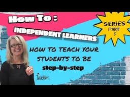 Teaching Strategies Independent Learning Series: Part 5