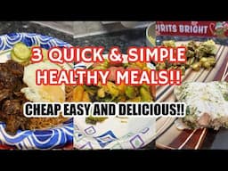 3 Simple And Delicious Healthy Meals